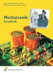 Mechatronik. Schülerbuch. Handlungssituationen Grundstufe 