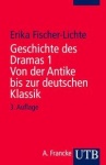 Geschichte des Dramas I. Von der Antike bis zur deutschen Klassik 