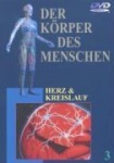 Der Körper des Menschen 03. Herz und Kreislauf. DVD-Video 