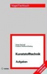 Kunststofftechnik Aufgaben 