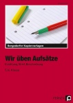 Wir üben Aufsätze 