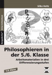 Philosophieren in der 5./6. Klasse 