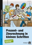 Prozent- und Zinsrechnung in kleinen Schritten 
