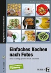 Einfaches Kochen nach Fotos, + CD-ROM 