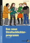 Das neue Streitschlichterprogramm. Trainingsheft. Sekundarstufe 1 