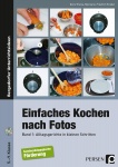 Einfaches Kochen nach Fotos 