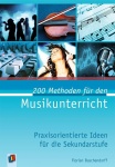 200 Methoden für den Musikunterricht 