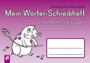 Mein Wörter-Schreibheft - erste Rechtschreibregeln 