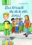 KidS - Klassenlektüre: Das traust du dich nie, Jona! Lesestufe 1 