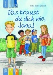 KidS - Klassenlektüre: Das traust du dich nie, Jona! Lesestufe 3 