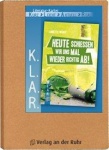 K.L.A.R. - Literatur-Kartei: Heute schießen wir uns mal wieder richtig ab! 