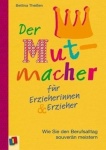 Mutmacher für ErzieherInnen 
