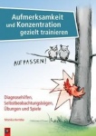 Aufmerksamkeit und Konzentration gezielt trainieren 