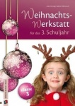 Die Weihnachts-Werkstatt für das 3. Schuljahr 