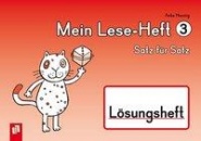 Mein Lese-Heft 3 - Satz für Satz - Lösungsheft 