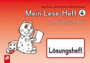 Mein Lese-Heft 4 - vom Satz zum Text - Lösungsheft 