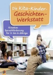 Die Kita-Kinder-Geschichten-Werkstatt 