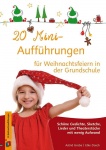 20 Mini-Aufführungen für Weihnachtsfeiern in der Grundschule 