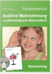 Auditive Wahrnehmung und phonologische Bewusstheit - Basistraining, Fördermaterial 