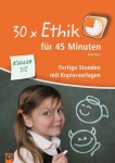30 x Ethik für 45 Minuten ═ Klasse 1/2 