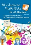 20 x klassische Musikstücke für 45 Minuten - Klasse 3/4 