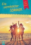 Lass mal lesen! Ein verrückter Sommer 