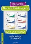 Einfache Rechtschreibregeln üben und festigen 