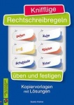 Knifflige Rechtschreibregeln üben und festigen 