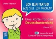 Ich bin fertig! Deutsch 1/2 