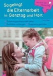 Gut durch den (Ganz-)Tag Elternarbeit 