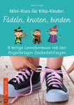 Mini-Kurs für Kita-Kinder: Knoten und Schleifen 