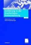 Einführung in die Krankenhaus-Kostenrechnung 