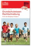 LÜK: Grundschulwissen Rechtschreibung 4./ 5. Klasse: Fit für den Übergang 