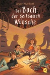Das Buch der seltsamen Wünsche 