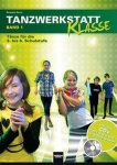 Tanzwerkstatt Klasse, Heft inkl. CD+, Band 1 