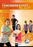 Tanzwerkstatt Klasse 2, Heft inkl. CD+ 