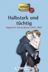 Halbstark und tüchtig 