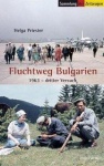 Fluchtweg Bulgarien 
