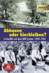 Abhauen oder hierbleiben 