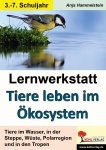 Lernwerkstatt - Tiere leben im Ökosystem 