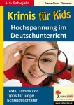 Krimis für Kids Hochspannung im Deutschunterricht 