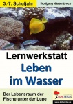 Lernwerkstatt - Leben im Wasser 