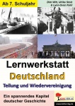 Lernwerkstatt - Deutschland - Teilung und Wiedervereinigung 