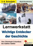 Lernwerkstatt - Wichtige Entdecker der Geschichte 