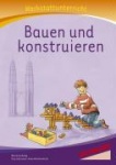 Bauen und Konstruieren - Werkstatt 