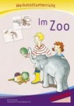 Im Zoo - Werkstattunterricht 