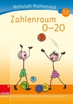 Werkstatt Mathematik: Zahlenraum 0 - 20 