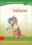 Werkstatt 3/4 Indianer 