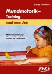 Mundmotorik-Training, rund ums Jahr 