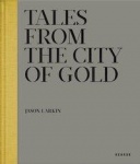 Tales from the city of gold 